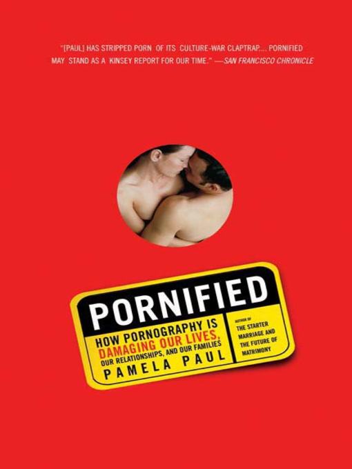 Title details for Pornified by Pamela Paul - Wait list